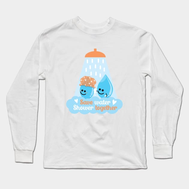 Save Water Shower Together - White Long Sleeve T-Shirt by VicEllisArt